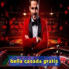 bella casada gratis